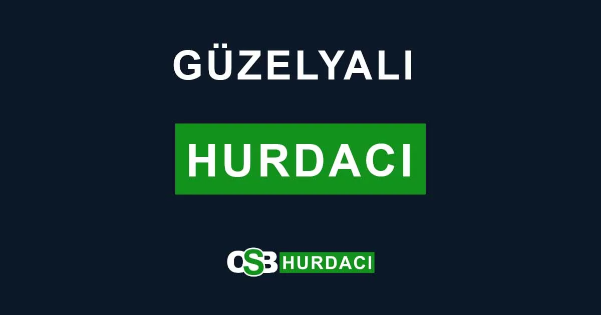 Güzelyalı Hurdacı