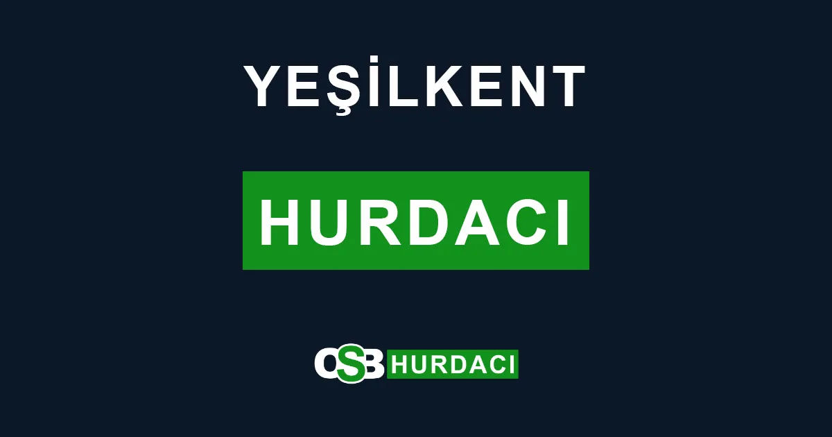Yeşilkent Hurdacı